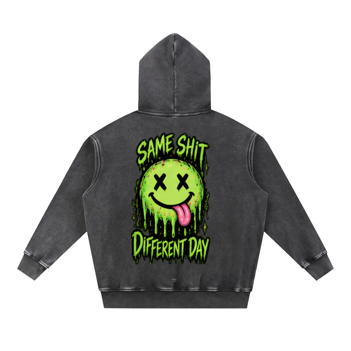 Same Sh*t, Different Day Hoodie