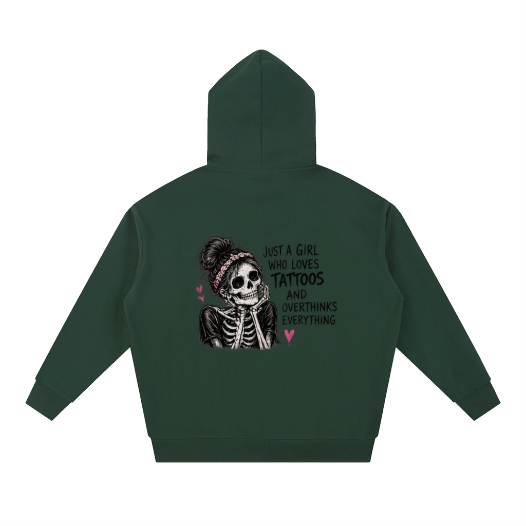 Just a Girl Who Loves Tattoos & Overthinks Everything Hoodie
