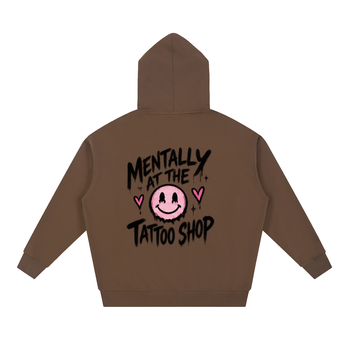 Mentally at the Tattoo Shop Hoodie