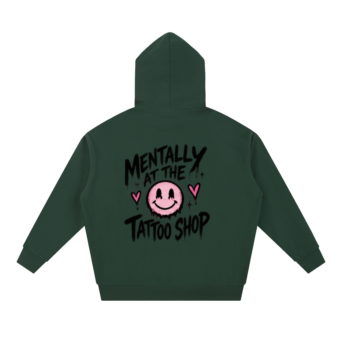 Mentally at the Tattoo Shop Hoodie