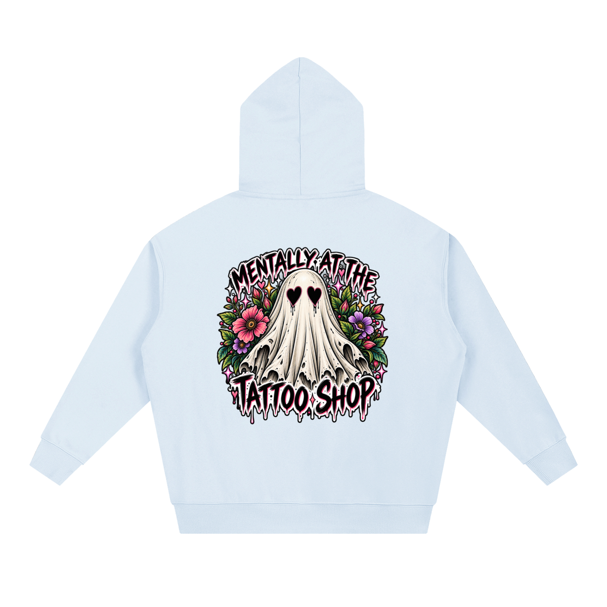 Mentally at the Tattoo Shop Hoodie
