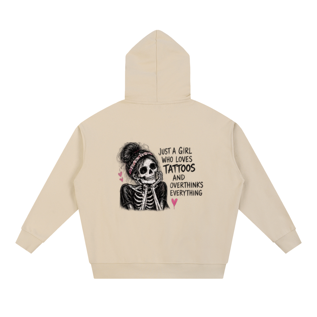 Just a Girl Who Loves Tattoos & Overthinks Everything Hoodie