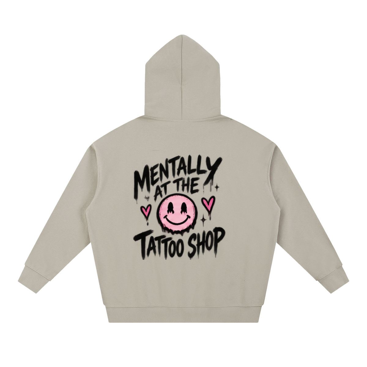 Mentally at the Tattoo Shop Hoodie