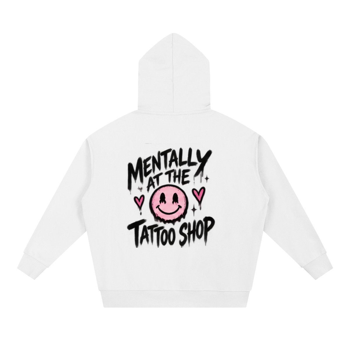Mentally at the Tattoo Shop Hoodie