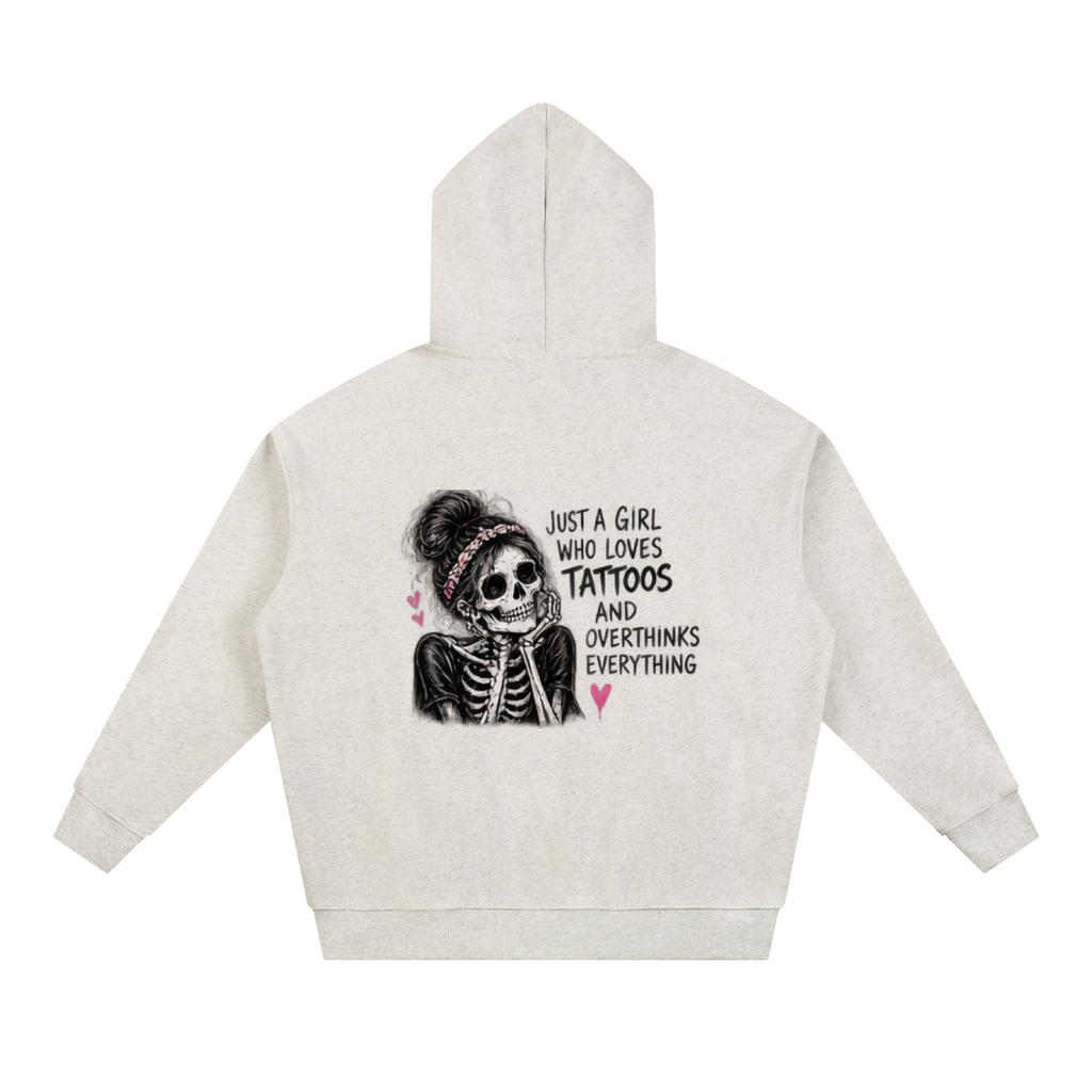 Just a Girl Who Loves Tattoos & Overthinks Everything Hoodie