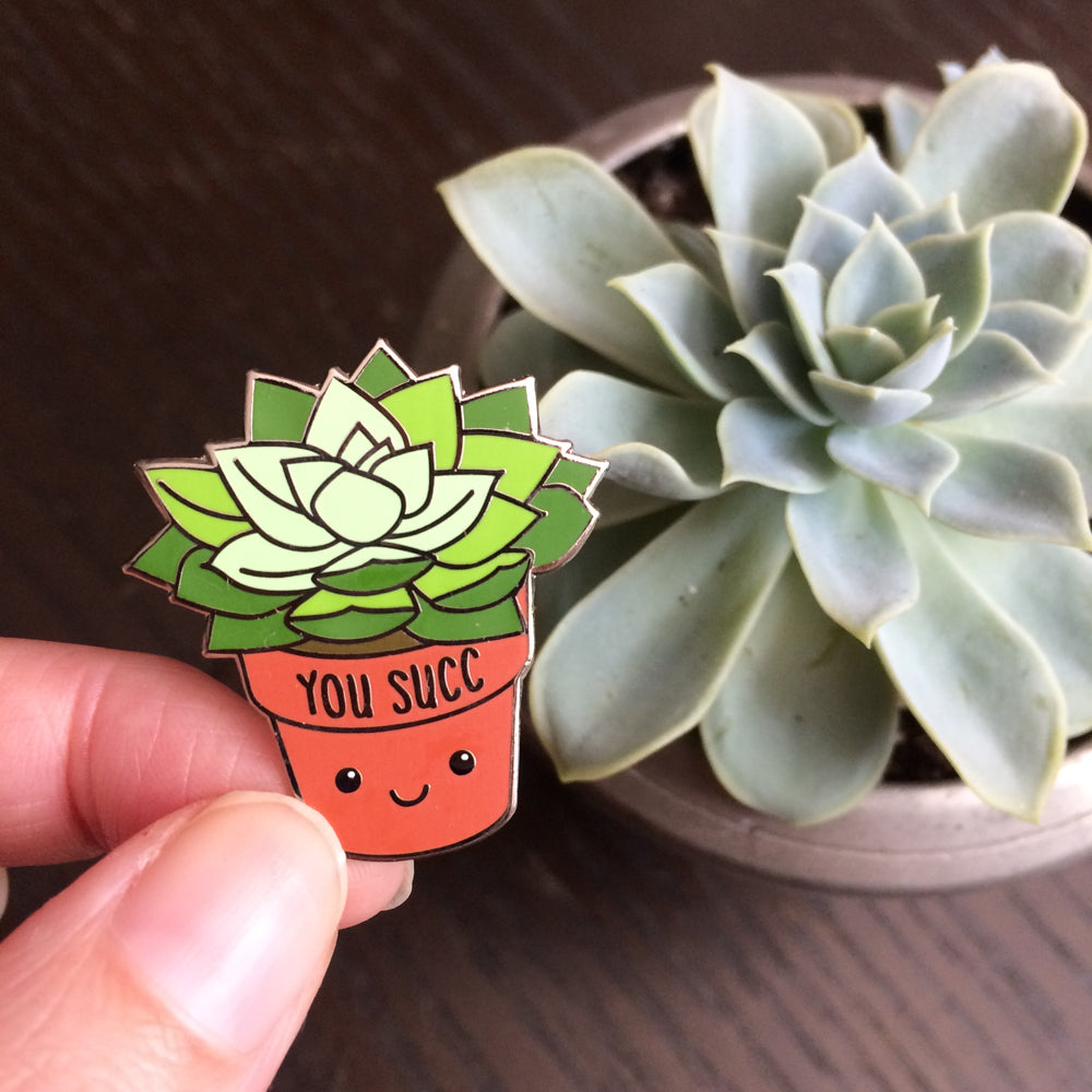 Succulent Enamel Pin Rude Pun "You Succ"