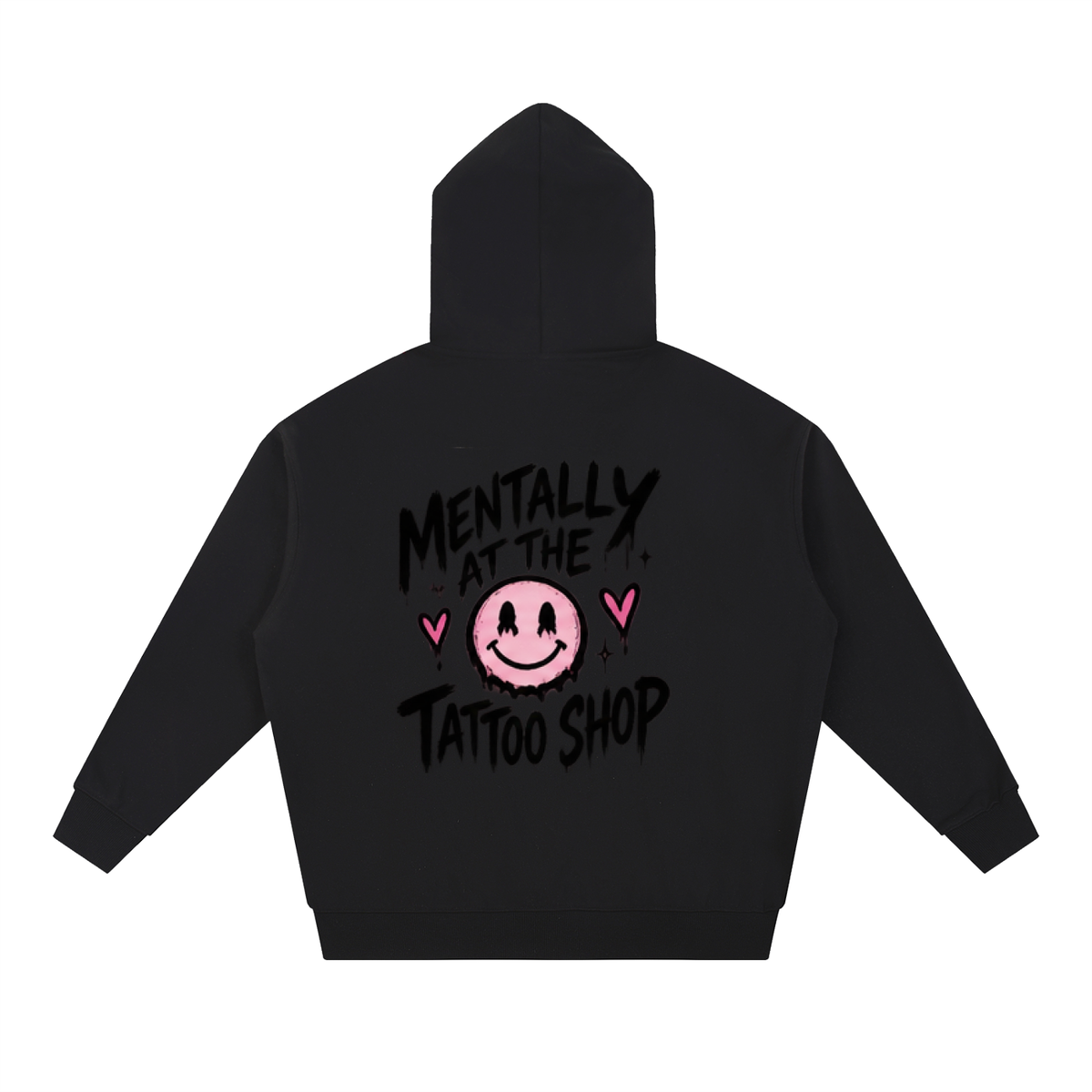 Mentally at the Tattoo Shop Hoodie