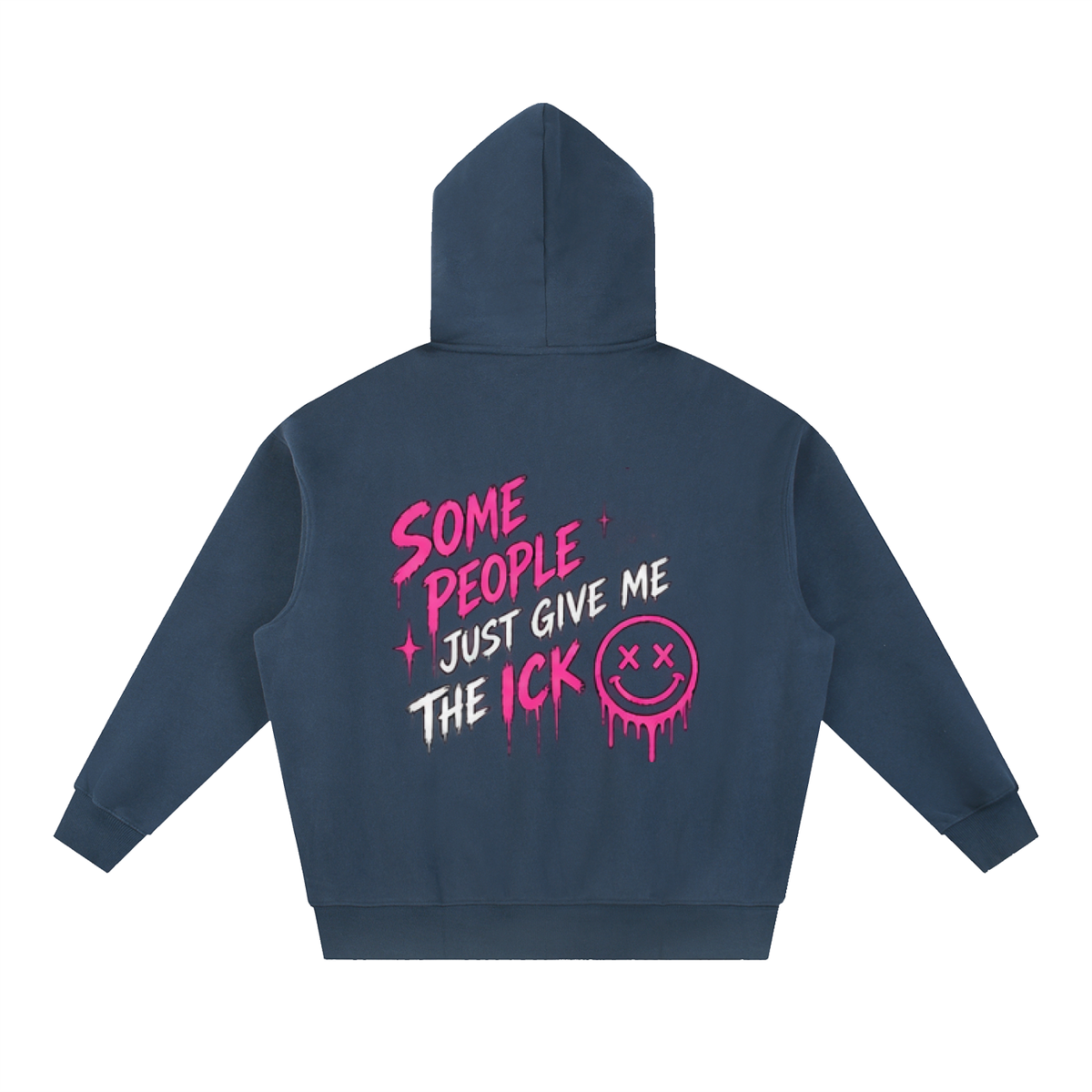 Some People Give Me the Ick Oversized Hoodie | Haven Unfiltered