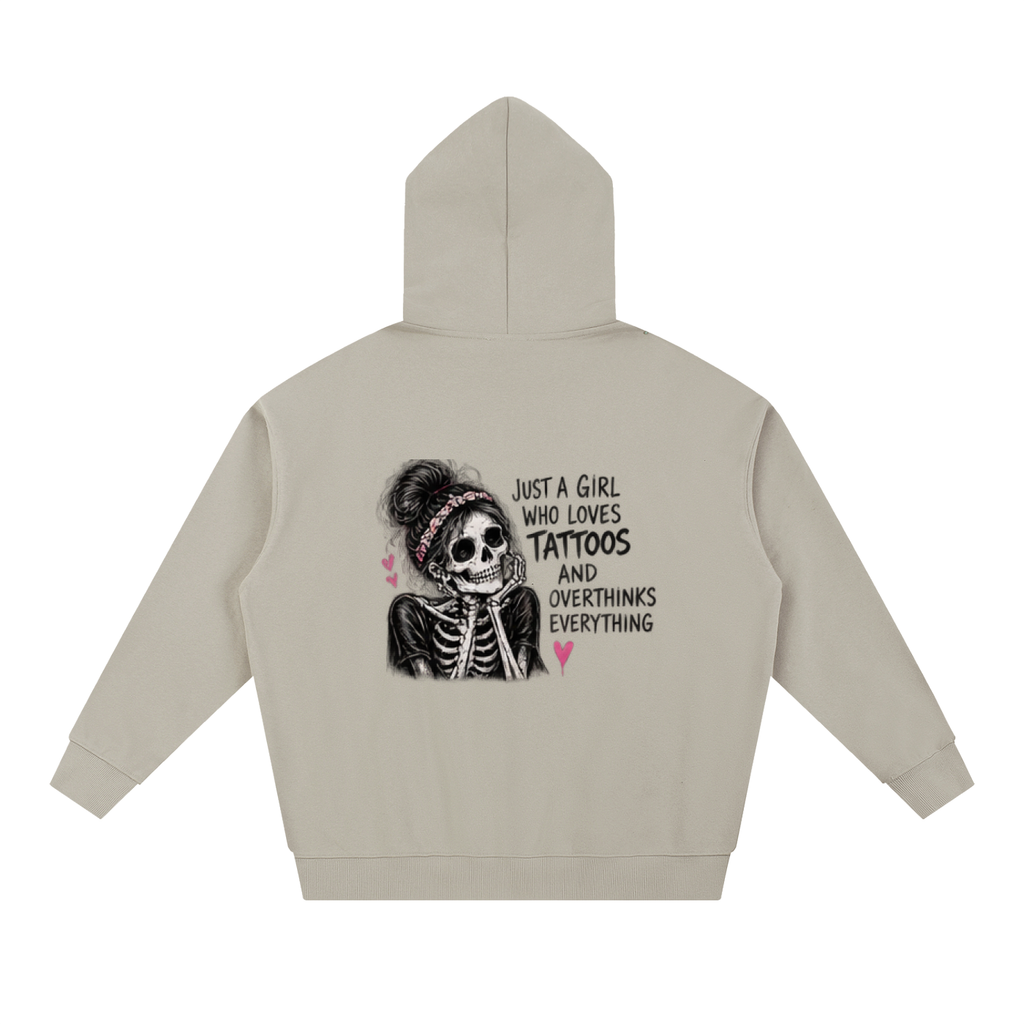 Just a Girl Who Loves Tattoos & Overthinks Everything Hoodie
