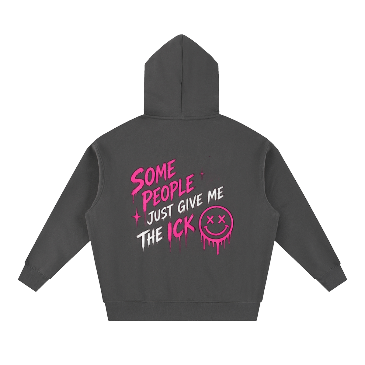 Some People Give Me the Ick Oversized Hoodie | Haven Unfiltered